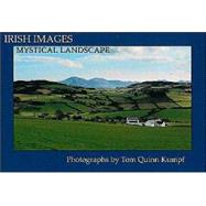 Irish Images : Mystical Landscape