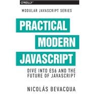 Practical Modern Javascript