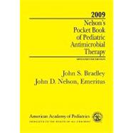 Nelson's Pocket Book of Pediatric Antimicrobial Therapy 2009