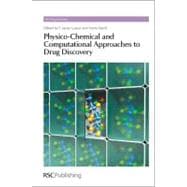 Physico-chemical and Computational Approaches to Drug Discovery