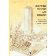 Knowledge Societies and Libraries Papers in honour of Prof. A.A.N. Raju