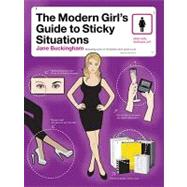 The Modern Girl's Guide to Sticky Situations