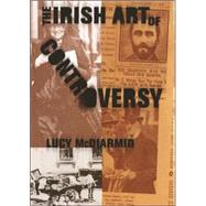 The Irish Art Of Controversy