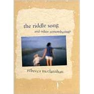 The Riddle Song & Other Rememberings