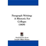Paragraph Writing : A Rhetoric for Colleges (1909)