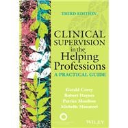 Clinical Supervision in the Helping Professions: A Practical Guide, 3rd Edition
