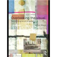 Overlooking the Visual