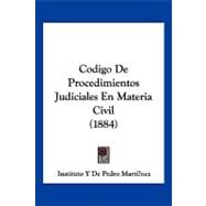 Codigo de Procedimientos Judiciales En Materia Civil (1884)