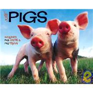 Just Pigs 2007 Calendar: Includes Pig Facts & Pig Trivia!