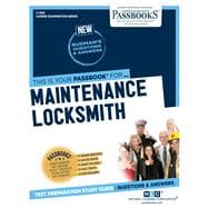 Maintenance Locksmith (C-1353) Passbooks Study Guide