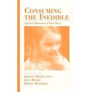 Consuming the Inedible