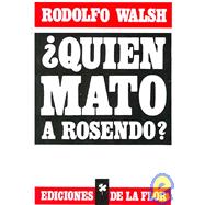 Quien Mato a Rosendo?/ Who Killed Rosendo?