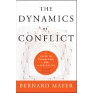 The Dynamics of Conflict A Guide to Engagement and Intervention