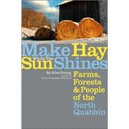 Make Hay While the Sun Shines