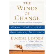 The Winds of Change Climate, Weather, and the Destruction of Civilizations