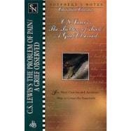 C.S. Lewis's the Problem of Pain/a Grief Observed