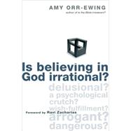 Is Believing in God Irrational?,9780830833535