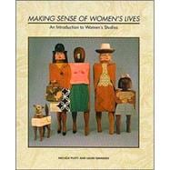 Making Sense of Women's Lives : An Introduction to Women's Studies,9780939693535