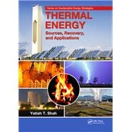 Thermal Energy: Sources, Recovery, and Applications
