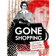 Gone Shopping The Story of Shirley Pitts - Queen of Thieves