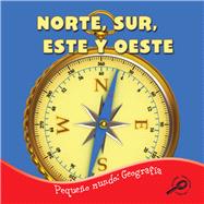 Norte, sur, este y oeste/ North, South, East, and West