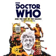 Doctor Who and the Day of the Daleks 3rd Doctor Novelisation