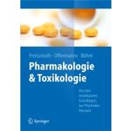 Pharmakologie Und Toxikologie: Von Den Molekularen Grundlagen Zur Pharmakotherapie