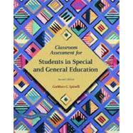 Classroom Assessment for Students in Special and General Education