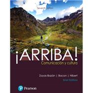 ¡Arriba! comunicación y cultura Brief and MyLab Spanish with Pearson etext -- Access Card Package (Multi Semester)