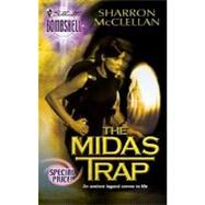 The Midas Trap