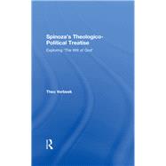 Spinoza's Theologico-Political Treatise: Exploring 'The Will of God'