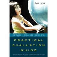 Practical Evaluation Guide Tools for Museums and Other Informal Educational Settings