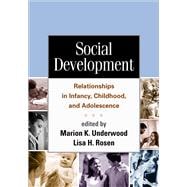 Social Development Relationships in Infancy, Childhood, and Adolescence