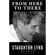 From Here to There: The Staughton Lynd Reader