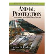 Animal Protection : Treatment and Welfare Issues