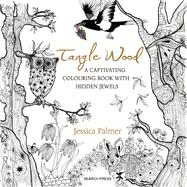 Tangle Wood A Captivating Colouring Book with Hidden Jewels