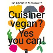 Cuisiner vegan ? Yes you can !