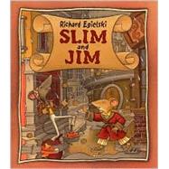 Slim and Jim