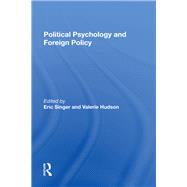 Political Psychology and Foreign Policy