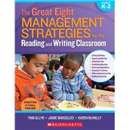 The Great Eight: Management Strategies for the Reading and Writing Classroom