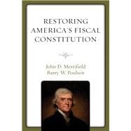 Restoring America's Fiscal Constitution