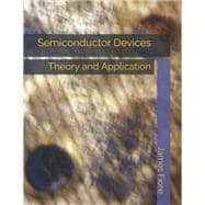 Semiconductor Devices: Theory and Application