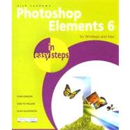 Photoshop Elements 6 in Easy Steps for Windows and Mac
