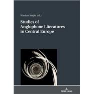 Studies of Anglophone Literatures in Central Europe