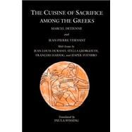 The Cuisine of Sacrifice Among the Greeks
