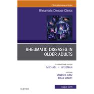 Rheumatic Diseases in Older Adults, an Issue of Rheumatic Disease Clinics of North America