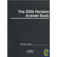 The 2006 Pension Answer Book