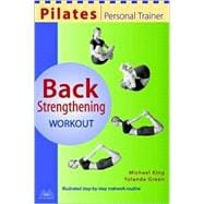 Pilates Personal Trainer Back Strengthening Workout Illustrated Step-by-Step Matwork Routine