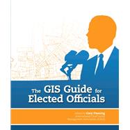 The GIS Guide for Elected Officials
