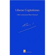 Liberae Cogitationes Liber Amicorum Marc Bossuyt